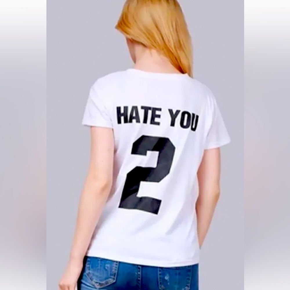 NWT “HATE U 2” white tee with black lettering